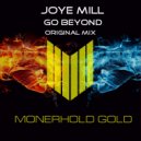 Joye Mill - Go Beyond (Original Mix)