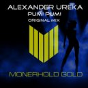 Alexander Ureka - Pum! Pum! (Original Mix)