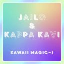 Jailo & Kappa Kavi - Kawaii Magic (Original mix)