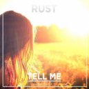 Rust feat. Cozy - Tell Me