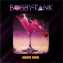 Bobby Tank - Cherry Drops