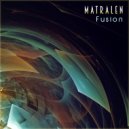 matralen - Fusion