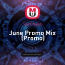 SerChekh - June Promo Mix