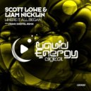 Scott Lowe & Liam Nicklin - Where It All Began