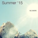 MJ Mark {StonedLand Recs} - Summer\'15 (Original mix)