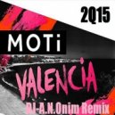 MOTi - Valencia (DJ-A.N.Onim Remix)