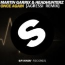 Martin Garrix & Headhunterz - Once Again
