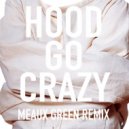 Tech N9ne feat. B.O.B & 2 Chainz - Hood Go Crazy (Meaux Green Remix)