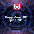 Kira Bett - Deep Music 008 (june 2015)