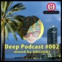 bRUJOdJ - MixUpload Deep Podcast #002 (July 2015)