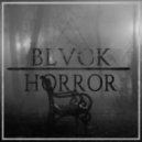 BLVCK - Horror