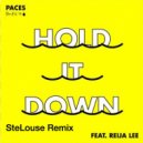 Paces feat. Reija Lee - Hold It Down (StéLouse Remix)