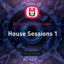 Dj Vasya Gogolewww - House Sessions 1 ()