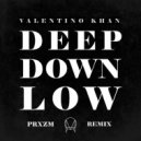 Valentino Khan - Deep Down Low