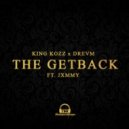 King Kozz & DREVM - The Getback (ft. JXMMY) (ft. JXMMY)