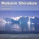 Maksim Shirokov - Northern Air (Original Mix)