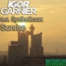 Igor Garnier Ft. Syntheticsax - Sunrise