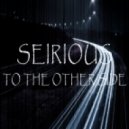 Seirious - To The Other Side