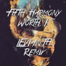 Fifth Harmony - Worth It (Levianth Remix)