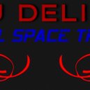 Dj DeLife - Global Space of Trance#24