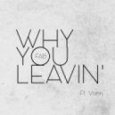 FAB Ft. Vann - Why You Leavin\' (Original mix)