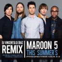 Maroon 5 - This Summer\'s Gonna Hurt Like A Motherfucker (Dj Vincent & Dj Diaz Remix)