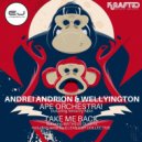 Andrei Andrion, Wellyington - Ape Orchestra!