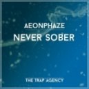 Aeonphaze - Never Sober