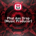 RasL - Phat Ass Drop