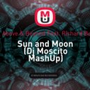 Avicii, Above & Beyond Feat. Richard Bedford - Sun and Moon