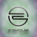 ENiGMA Dubz - Zonin