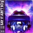Space Laces - Say It Ain't So