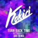 Kokiri - Turn Back Time (Retrospect) (ak9 Remix)