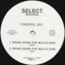 Fingers Inc. - Bring Down The Walls