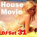 House Movie # 31 - The DJ Set House of "Movie Disco" facebook page mixed by MaxDJ. (Live Set)