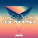 Dzeko & Torres And Andres Fresko - Lose Your Mind (PuroWuan Festival Trap Remix)