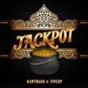 GAWTBASS & Tincup - Jackpot