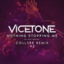 Vicetone ft. Kat Nestel - Nothing Stopping Me