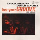 Chocolate Puma feat. Arama - Lost Your Groove