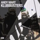 Andy Mart - Klubbusters (Original Mix)