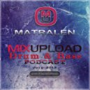 matralen - Mixupload Drum&Bass Podcast