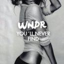 WNDR - You´ll Never Find (Original mix)