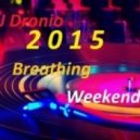 DJ Dronio - Breathing Weekend vol.8