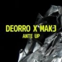 Deorro & MAKJ - Ante Up