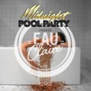 Midnight Pool Party - Disease (Eau Claire Remix)