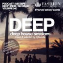DJ Favorite - Deep House Sessions 040 ()