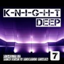 K-N-I-G-H-T - Deep (Rodrigo Roura Remix)