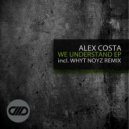 Alex Costa - We Don\'t Understand (Original mix)