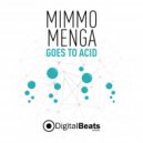Mimmo Menga - Goes To Acid (Original mix)