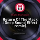 Mark Morisson - Return Of The Mack (Deep Sound Effect remix)